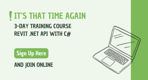 It's that time again! 3-day training course - Revit .NET API with C#